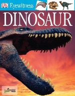 دانشنامه مصور دایناسورها (Eyewitness Dinosaur)