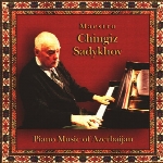 موسیقی پیانو آذربایجان ، ملودی های زیبای آذری اثری از چنگیز صادق افPiano Music Of Azerbaijan  (2003)