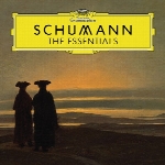 Schumann The Essentials ، مجموعه ایی از برترین آثار روبرت شومان