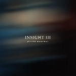 بینش III ، آلبوم پیانو تفکر بر انگیز و عمیقی از جولین مارچلInsight III  (2017)