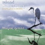 آلبوم « جزیره پناهگاه » پیانو آرامش بخشی از وین گرتزIsland Sanctuany  (1999)