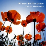 ملودی‌های شاعرانه‌ی یوئیچی واتانابه در آلبوم ” پیانوی دوست داشتنی “Piano Bellissimo  (2003)