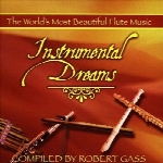 رویاهای موسیقی بی کلام – زیباترین اجراهای فلوتInstrumental Dreams ~ Flute  (2004)