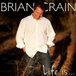 پیانوی آرام و تسکین دهنده‌ی برایان کرین در آلبوم ” زندگی یعنی … “Life Is…  (2013)