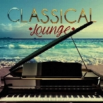 آلبوم « کلاسیکال لانگ » مجموعه ایی آرام و دلنشین از برترین های موسیقی کلاسیکClassical Lounge  (2015)
