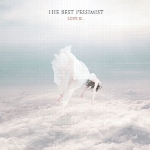 آلبوم « عشق یعنی … » تجربه سقوطی بی انتها با موسیقی پروژه The Best PessimistLove Is  (2012)