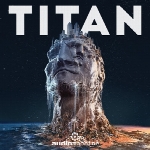 آلبوم « تایتان » موسیقی حماسی شورانگیزی از گروه AudiomachineTitan  (2015)