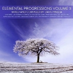 پروگرسیو هاوس های زیبا و ریتمیک در آلبوم Elemental Progressions Vol. 3Elemental Progressions Vol. 3  (2015)