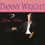 تکنوازی پیانو زیبای دنی رایت در آلبوم « نت های عشق »Love Notes  (2015)