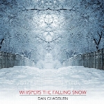 زمزمه بارش برف با ملودی های زیبا و آرامش بخش دن چادبرنWhispers the Falling Snow  (2013)