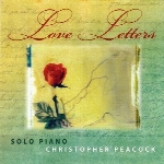 تکنوازی پیانو زیبای کریستوفر پیکاک در آلبوم « نامه های عاشقانه »Love Letters  (2003)