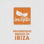 Progressive Breath Of Ibiza آلبوم موسیقی الکترونیک زیبایی از لیبل Incepto BundlesProgressive Breath Of Ibiza  (2017)
