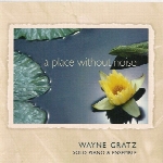 مکانی بدون نویز همراه با پیانو آرامش بخش وین گرتزA Place Without Noise  (2002)