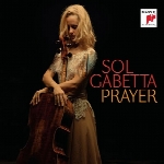 دانلود آلبوم « دعا » ، اجراهای ویولن سل زیبایی از سول گابتاPrayer  (2014)