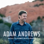 تکنوازی پیانو زیبای آدام اندروز در آلبوم سفر به آمبو