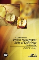 راهنمای پروژه بدنه مدیریت دانش (راهنمای PMBOK)A Guide to the Project Management Body of Knowledge (PMBOK Guide)