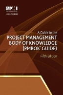 راهنمای به مدیریت پروژه بدنه دانش: PMBOKA Guide to the Project Management Body of Knowledge: PMBOK