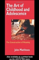هنر از دوران کودکی و نوجوانی: ساخت معنیArt of Childhood and Adolescence: The Construction of Meaning