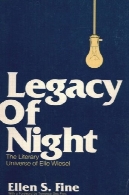 میراث شب ادبی جهان الی ویزل،Legacy of Night, the Literary Universe of Elie Wiesel