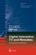 دیجیتال تلویزیون تعاملی و ابرداده: آینده پخش چند رسانه ایDigital Interactive TV and Metadata: Future Broadcast Multimedia