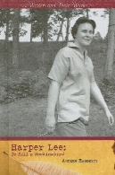 هارپر لی: کشتن مرغ مقلد (نویسندگان و آثار خود را)Harper Lee: To Kill a Mockingbird (Writers and Their Works)