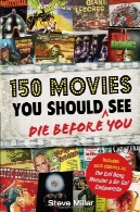 دیدن فیلم 150 شما باید قبل از مرگ150 Movies You Should Die Before You See