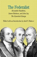 فدرالیست : مقالات ضروریThe Federalist: the Essential Essays