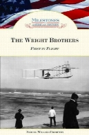 برادران رایت : اول در پرواز ( نقاط عطف در تاریخ آمریکا )The Wright Brothers: First in Flight (Milestones in American History)