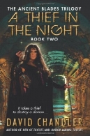 دزد در شب: کتاب دو سه گانه تیغه های باستانA Thief in the Night: Book Two of the Ancient Blades Trilogy