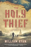 دزد مقدس: رمانThe Holy Thief: A Novel