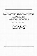 راهنمای تشخیصی و آماری اختلالات روانی، ویرایش پنجم: DSM-5Diagnostic and Statistical Manual of Mental Disorders, 5th Edition: DSM-5