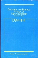 راهنمای تشخیصی و آماری اختلالهای روانی : DSM -III-RDiagnostic and Statistical Manual of Mental Disorders: DSM-III-R