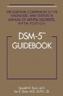 DSM-5 کتاب راهنما: همراه ضروری به راهنمای تشخیصی و آماری اختلالات روانیDSM-5 Guidebook: The Essential Companion to the Diagnostic and Statistical Manual of Mental Disorders