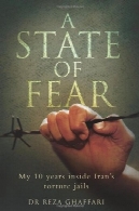 حالت ترس : 10 سال من در داخل زندان شکنجه ایرانA State of Fear: My 10 Years Inside Iran's Torture Jails