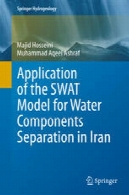 استفاده از مدل SWAT برای جداسازی قطعات آب در ایرانApplication of the SWAT Model for Water Components Separation in Iran