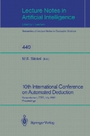 دهمین همایش بین المللی کسر خودکار: کایزرسلاترن، FRG، 24 – 27 ژوئیه 1990 مجموعه مقالات10th International Conference on Automated Deduction: Kaiserslautern, FRG, July 24–27, 1990 Proceedings