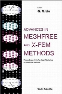پیشرفت در Meshfree و X-المان محدود مواد و روش ها: مجموعه مقالات اولین کارگاه های آسیایی در روش MeshfreeAdvances in Meshfree and X-Fem Methods: Proceedings of the 1st Asian Workshop on Meshfree Methods