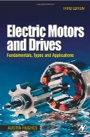 موتورهای الکتریکی و درایو : اصول ، انواع و نرم افزارElectric Motors and Drives: Fundamentals, Types and Applications