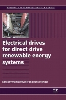 درایوهای الکتریکی برای سیستم های انرژی های تجدید پذیر درایو مستقیمElectrical drives for direct drive renewable energy systems