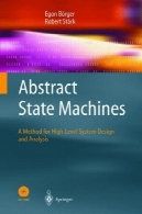 دستگاه دولت انتزاعی: روش های تجزیه و تحلیل و طراحی سیستم های سطح بالاAbstract state machines: A method for high-level system design and analysis