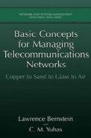 مفاهیم اساسی برای مدیریت شبکه های مخابراتی: مس به شن و ماسه به شیشه به هواBasic Concepts for Managing Telecommunications Networks: Copper to Sand to Glass to Air