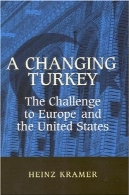 ترکیه در حال تغییر : چالش به اروپا و ایالات متحده (مطالعات در سیاست خارجی )A Changing Turkey: The Challenge to Europe and the United States (Studies in Foreign Policy)