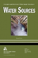 منابع آب: اصول و شیوه های تامین آب عملیات دوره 1Water Sources: Principles and Practices of Water Supply Operations Volume 1