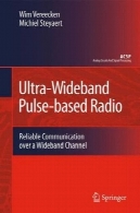 فوق العاده پهنای باند مبتنی بر پالس های رادیویی: ارتباطات قابل اعتماد بیش از یک کانال پهنای باندUltra-Wideband pulse-based radio: reliable communication over a wideband channel