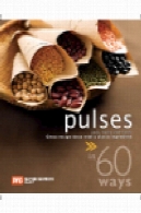 60 راه حبوبات . ایده های دستور غذا بزرگ با یک عنصر کلاسیک60 Ways Pulses. Great Recipe Ideas with a Classic Ingredient