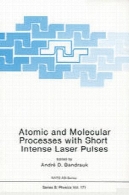 اتمی و مولکولی فرآیندهای با پالس لیزری شدید کوتاهAtomic and Molecular Processes with Short Intense Laser Pulses