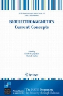 Bioelectromagnetics: مفاهیم فعلی: مکانیسم اثر بیولوژیکی بسیار پرقدرت پالسBioelectromagnetics: current concepts: the mechanisms of the biological effect of extremely high power pulses