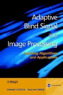 تطبیقی کور سیگنال و پردازش تصویر: آموزش الگوریتم و برنامه های کاربردیAdaptive Blind Signal and Image Processing: Learning Algorithms and Applications