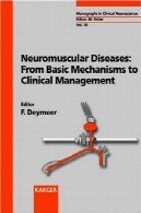 بیماری های عصبی عضلانی: از ساز و کارهای اساسی مدیریت بالینی (رساله در علوم اعصاب بالینی جلد 18)Neuromuscular Disease: From Basic Mechanisms to Clinical Management (Monographs in Clinical Neuroscience, Vol. 18)