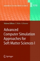 شبیه سازی پیشرفته کامپیوتر: روش برای نرم ماده علوم منAdvanced Computer Simulation: Approaches for Soft Matter Sciences I